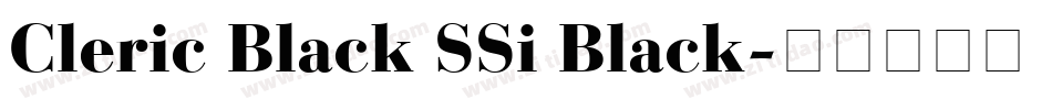 Cleric Black SSi Black字体转换